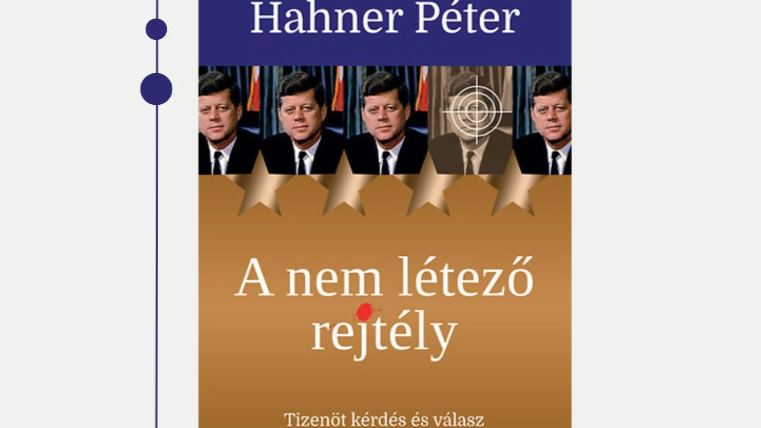 A magyar miniszterelnök neve a Kennedy -merénylet kapcsán is felmerült
